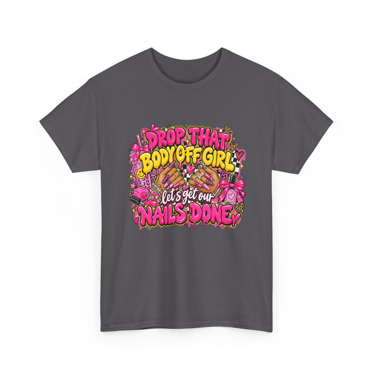 lets get our nails done tee