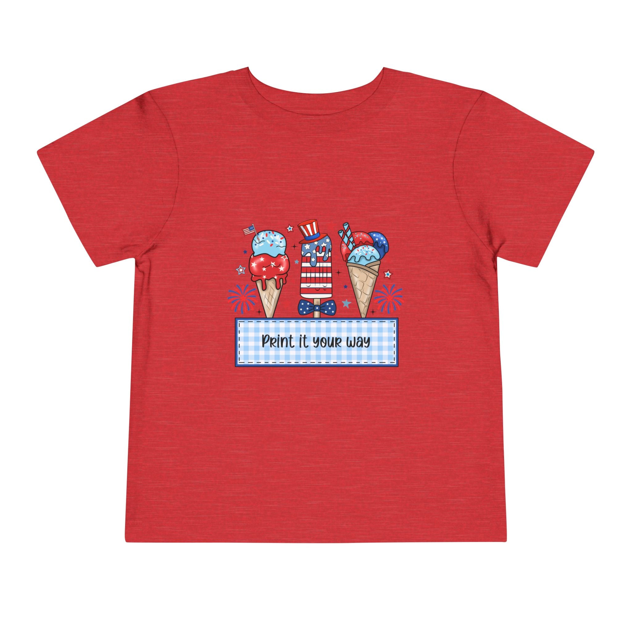 Toddler Tee - Patriotic Ice Cream Fourth of July Kids Shirt (Print It Your Way)